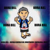 Bora Bill , Bufalo Bufalo Bill Montagem - DJ Frajola