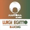 Dancing (Original Mix) - Luigi Egitto