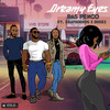 Dreamy Eyes (Explicit) - Ras Penco&EkaySounds&DUKEZ