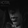 All the Time (Explicit) - Hotppl&Azul Loco