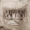 O TERROR VOLTOU - Dj Jadson Gabriel