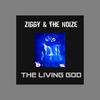 The Living God V 0.1 - Ziggy&The Noize