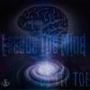 Escape The Mind - DJ Tip Toe