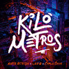Kilómetros (其他) - Marco Acevedo&leeB&Camila Cossio