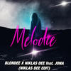 Melodie (Niklas Dee Edit) - Blondee&Niklas Dee&Jona