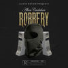 Robbery (Explicit) - Abra Cadabra