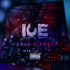 Ice (Explicit) - Cruz&Fray