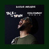 Talk of the Town (Cool Company Remix) - DOCTOR IMPOSTER&Cool Company
