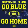 BIG 10(GO BLUE)(feat. GKTV) (Explicit) - Delo Da Pro.&Gktv