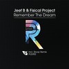 Remember the Dream (2Loop Remix) - Fisical Project&Jeef B