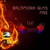 Fire - Baltimora Guys&Daresh Syzmoon