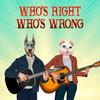 Who's Right Who's Wrong - Mr.A.Love&Mike Lightner