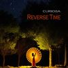 Reverse Time (Vocal Mix) - Curiosa