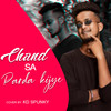 Chand Sa Parda Kijye - KDspuNky