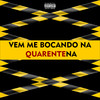 Vem Me Bocando na Quarentena (Explicit) - DJ P&MC Rafa 22&Mc Magrinho&DJ VITINHO ORIGINAL