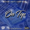 On Top (Explicit) - Big Legion&Nutty&Money Moons