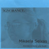 Ignorance - Mikaela