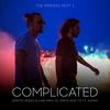 Complicated (R3hab Remix) - Dimitri Vegas & Like Mike&David Guetta&R3HAB&Kiiara