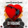 Olvidarme(feat. Brossso & AC Gonzales) (Explicit) - SammyLaRavia&Brossso&Ac Gonzales