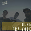 Olhe pra Você - Duque&Galo