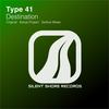 Destination (Original Mix) - Type 41