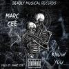 I Know You 2015 Unreleased (Explicit) - Marc Cee