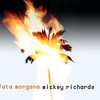 Fata Morgana - Mickey Richards