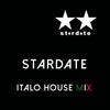 Italo House Mix - Stardate