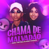 Chama de Malvadão (Explicit) - Mc Teteu&Mc India&Dj Jb Mix