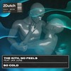 So Cold - The Kith&NO FEELS&Jax June