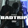 BadTrip (Explicit) - ΠΛBLO&Tr4cer