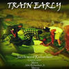 Train Early - Jacob word Richardson&Gwen Carter&Marva&John Richardson Jr&Marcus