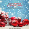 The Night Before Xmas Binge - Kay Martin&Her Body Guards