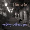 Nothing Without You (R.I.C.K. Extended Mix) - Le Monde&Cody