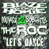 Let's Dance(feat. Blaze Ya Dead Homie & The R.O.C.) (Explicit) - Menace 2 Sobriety&Blaze Ya Dead Homie&The R.O.C.