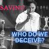 Who Do We Deceive? (Explicit) - Savino