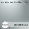 Star Night & Heathland Wind (Original Mix) - BloodRed Nova