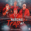 Marginais Trap #2 (Explicit) - Marginal Supply&Felp 22&Bruxo 021&Flacko&Sueth