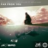 Far from You[feat. Arild Aas] (Jay Bird Remix|Explicit) - Jay Bird&WildVibes&Martin Miller&Arild Aas