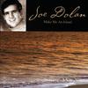 Dreaming(Ghost on the Moon) - joe dolan