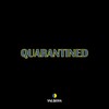QUARANTINED - YNLBOYS