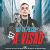 Set Vai Te Passar a Visão (feat. Mc Gimenes, MC MN, MC Menor JC & Mc Menor Do Alvorada) (Explicit) - DJ BN&MC Davi CPR&Mc Vk Da Vs