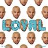 Loyal (West Coast Version) - Chris Brown&Lil Wayne&Too $hort