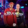 Eu Boto ou Num Boto (Explicit) - Markim WF&DJ ANA GABI