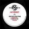 Give Me Your Time (Radio Cut Mix) - J&F Project