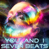 You And I - Seven Beats