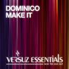 Make It (Original Mix) - Dominico