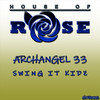 Swing It Kidz (CRX Remix) - Archangel 33&CRX