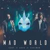 Mad World(feat. AxKo & 2Shy) - Cakeman&AxKo&2Shy