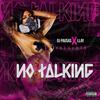 No Talking (Explicit) - DJ Pausas&Llay